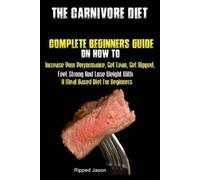 Jason Ripped The Carnivore Diet (Tascabile)