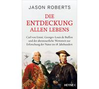 Jason Roberts Die Entdeckung allen Lebens: Carl von Linné, Ge (Copertina rigida)