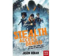 Jason Rohan S.T.E.A.L.T.H.: Access Denied (Tascabile) S.T.E.A.L.T.H.
