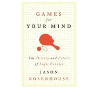 Jason Rosenhouse Games for Your Mind (Copertina rigida)