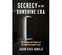 Jason Ross Arnold Secrecy in the Sunshine Era (Copertina rigida)