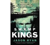 Jason Ryan Swamp Kings (Copertina rigida)