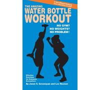 Jason S. Greenspan Lee Noona The Amazing Water Bottle Workou (Copertina rigida)
