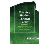 Jason Schneiderman Teaching Writing Through Poetry (Tascabile)