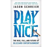Jason Schreier Play Nice (Tascabile)