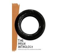 Jason Segedy The Akron Anthology (Tascabile) Belt City Anthologies