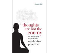 Jason Siff Thoughts Are Not the Enemy (Tascabile)