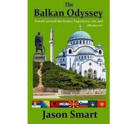 Jason Smart The Balkan Odyssey (Tascabile)