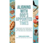 Jason Sobel Aligning With God's Appointed Times (Tascabile)