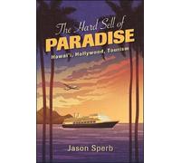Jason Sperb The Hard Sell of Paradise (Copertina rigida)
