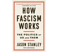 Jason Stanley How Fascism Works (Tascabile)