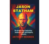 JASON STATHAM: The Action Titan Captivating Audiences with Jaw-Dropping Intensity