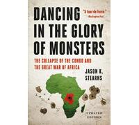 Jason Stearns Dancing in the Glory of Monsters (Tascabile)