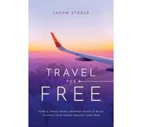 Jason Steele Travel for Free (Tascabile)