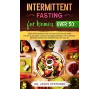 Jason Stephens Intermittent Fasting For Women Over 50 (Tascabile)