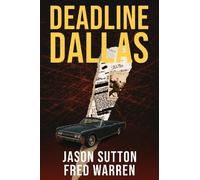 Jason Sutton Fred Warren Deadline: Dallas (Tascabile)