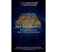 Jason T. Eberl The Ultimate Star Wars and Philosophy (Tascabile)