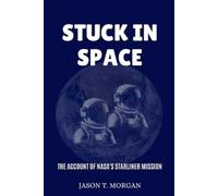 Jason T Morgan Stuck in Space (Tascabile)