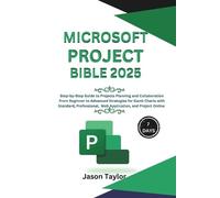 Jason Taylor Microsoft Project Bible (Tascabile) Microsoft Office