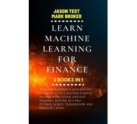 Jason Test Mark Broker Learn Machine Learning for Finance (Tascabile)
