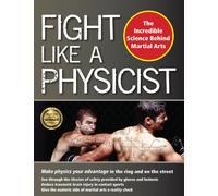 Jason Thalken Ph.D. Fight Like a Physicist (Copertina rigida) Martial Science