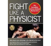 Jason Thalken Ph.D. Fight Like a Physicist (Tascabile) Martial Science