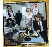 Jason & the Scorchers - Clear Impestuous Morning