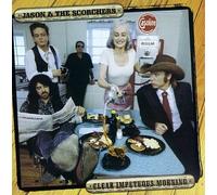 Jason & the Scorchers - Clear Impetous Morning