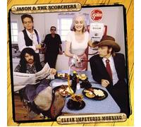 Jason & the Scorchers - Clear Impetuous Morning