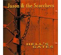 Jason & the Scorchers - Hell'S Gates