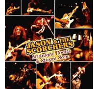 Jason & the Scorchers - Midnight Roads & Stages Seen