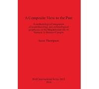 Jason Thompson A Composite View to the Past (Tascabile)