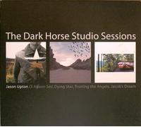 Jason Upton - Dark Horse Studio Sessions, the