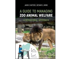 Jason V. Watters Bethany L. A Guide to Managing Zoo Animal W (Copertina rigida)