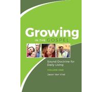 Jason Van Vliet Growing in the Gospel (Tascabile)