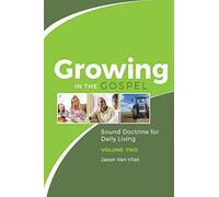 Jason Van Vliet Growing in the Gospel (Tascabile)