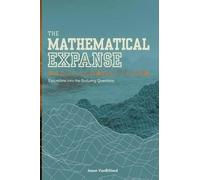 Jason Vanbillia The Mathematical Expanse: Excursions into the Enduri (Tascabile)