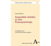 Jason W Brown Ausgewahlte Aufsatze Zu Einer Prozesspsychologie (Tascabile)