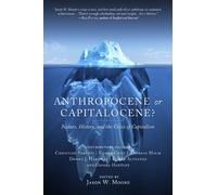 Jason W. Moore Anthropocene or Capitalocene? (Tascabile)
