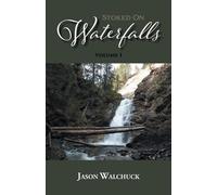 Jason Walchuck Stoked On Waterfalls (Tascabile)