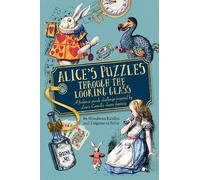 Jason Ward Alice's Puzzles Through the Looking Glass (Copertina rigida)