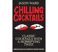 Jason Ward Chilling Cocktails (Copertina rigida)