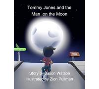 Jason Watson Tommy Jones and the Man on the Moon (Tascabile)