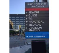 Jason Weiner Jewish Guide to Practical Medical Decision-Makin (Copertina rigida)