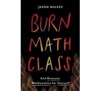 Jason Wilkes Burn Math Class (Copertina rigida)