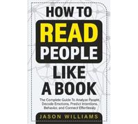 Jason Williams How To Read People Like A Book (Tascabile)