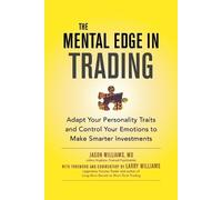 Jason Williams The Mental Edge in Trading (Pb) (Tascabile)