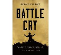 Jason Wilson Battle Cry (Tascabile)