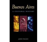 Jason Wilson Buenos Aires (Tascabile) Cities of the Imagination
