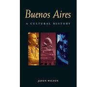 Jason Wilson Buenos Aires (Tascabile) Interlink Cultural Histories